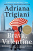 Adriana Trigiani / Brava Valentine (Large Paperback)