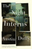 Austin Duffy / The Night Interns (Large Paperback)