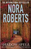 Nora Roberts / Shadow Spell