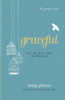 Emily P. Freeman / Graceful (Large Paperback)