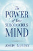 Joseph Murphy / The Power of Your Subconscious Mind (Large Paperback)