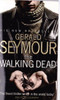 Gerald Seymour / The Walking Dead