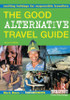 Mark Mann / The Good Alternative Travel Guide (Large Paperback)