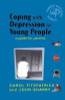 C. Fitzpatrick / Coping with Depression in Young People - A Guide for Parents (Large Paperback)