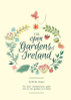 Shirley Lanigan / The Open Gardens of Ireland (Large Paperback)
