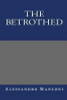 Alessandro Manzoni / The Betrothed (Large Paperback)