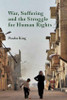 Peadar King / War Suffering and the Struggle for Human Rights (Large Paperback)