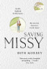 Beth Morrey / Saving Missy (Hardback)