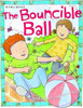 Belinda Gallagher / The Bouncible Ball (Children's Picture Book)