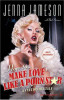 Jenna Jameson / How To Make Love Like A Porn Star : A Cautionary Tale (Hardback)