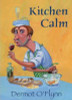 Dermot O'Flynn / Kitchen Calm (Hardback)