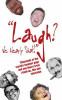 Alan Buxton / Laugh? We Nearly Shat (Hardback)