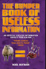 Noel Botham / The Bumper Book of Useless Information (Hardback)