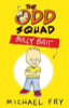 Michael Fry / The Odd Squad: Bully Bait