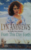 Lyn Andrews / From This Day Forth