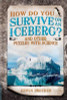 Erwin Brecher / How Do You Survive on an Iceberg? (Hardback)