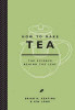 Brian R. Keating / How to Make Tea : The Science Behind the Leaf (Hardback)
