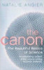 Natalie Angier / The Canon : The Beautiful Basics of Science (Hardback)