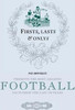 Paul Donnelley / Firsts Lasts & Onlys of Football (Hardback)