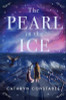 Cathryn Constable / The Pearl in the Ice