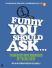 Funny You Should Ask . . . : Your Questions Answered by the QI Elves (Hardback)