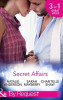 Mills & Boon / By Request / 3 in 1 / Secret Affairs : The End of Faking it / Her Secret Fling / the Ultimate Risk