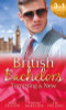 Mills & Boon / 3 In 1 / British Bachelors: Tempting and New : Seduction Never Lies / Holiday with a Stranger / Anything but Vanilla...