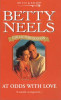 Mills & Boon / Betty Neels Collector's Edition : At Odds with Love