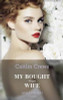 Mills & Boon / Modern / My Bought Virgin Wife