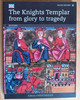Patrick Huchet - The Knights Templar : From Glory to Tragedy - PB -2011