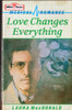 Mills & Boon / Medical / Love Changes Everything