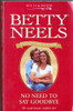 Mills & Boon / Betty Neels Collector's Edition / No Need to say Goodbye