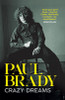 Paul Brady - Crazy Dreams - BRAND NEW - PB ( MAY 2023)