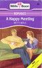 Mills & Boon / A Happy Meeting