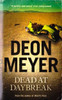 Deon Meyer / Dead at Daybreak
