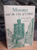 Richard Hayward - Munster and the City of Cork  - HB 1st Edition 1964