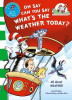 Tish Rabe / Oh Say Can You Say What's the Weather Today ( Based on the Characters Created by Dr. Seuss ) (Large Paperback)