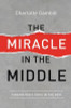 Charlotte Gambill / The Miracle in the Middle: Finding God's Voice in the Void (Large Paperback)