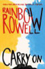 Rainbow Rowell / Carry On (Large Paperback)
