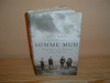 E.P.F. Lynch / Somme Mud: The Experiences Of An Infantryman In France 1916 -1919 (Hardback)