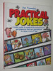 Jon Tremaine / Practical Jokes : A comic guide to wonderfully wicked tricks and gimmicks that are guaranteed to cause a riot of fun (Hardback)