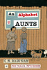 C.M. Dawnay / An Alphabet of Aunts (Hardback)