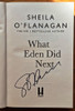 Sheila O'Flanagan / What Eden Did Next (Signed by the Author) (Large Paperback).