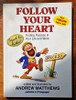 Andrew Matthews / Follow Your Heart (Signed by the Author) (Large Paperback)