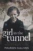 Maureen Sullivan - The Girl in the Tunnel - PB - BRAND NEW