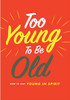 Helen Redding / Too Young To Be Old (Hardback)