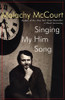 Malachy McCourt / Singing My Him Song (Hardback)