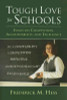 Frederick M. Hess / Tough Love for Schools: Essays on Competition, Accountability, and Excellence (Hardback)