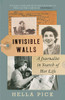 Hella Pick / Invisible Walls : A Journalist in Search of Her Life (Hardback)