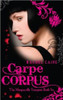 Rachel Caine / Carpe Corpus